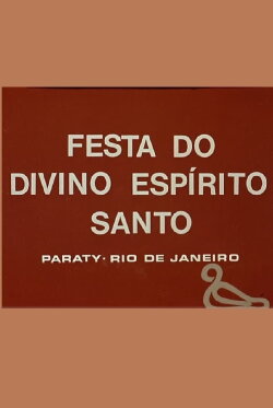 Festa do Divino Espírito Santo (1975) Festa do Divino Espírito Santo (1975)
