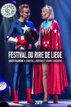 Festival International du Rire de Liège 2019 - Carte Blanche à Chantal Ladesou et Jeanfi Janssens (2019) Festival International du Rire de Liège 2019 - Carte Blanche à Chantal Ladesou et Jeanfi Janssens (2019)