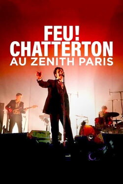 Feu! Chatterton en concert au Zénith de Paris (2022) Feu! Chatterton en concert au Zénith de Paris (2022)