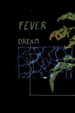 Fever Dream (2020)