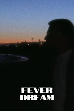 Fever dream (2023)