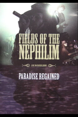 Fields of the Nephilim: Paradise Regained (2008) Fields of the Nephilim: Paradise Regained (2008)