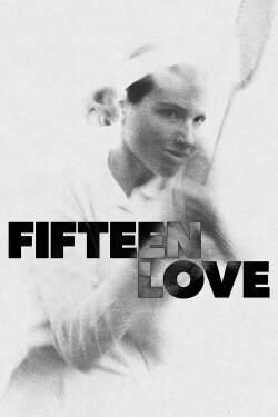Fifteen Love (2022) Fifteen Love (2022)