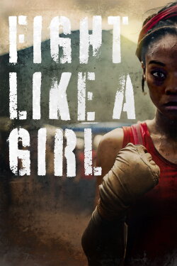 Fight Like a Girl (2023) Fight Like a Girl (2023)