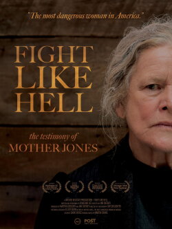 Fight Like Hell: The Testimony of Mother Jones (2023)