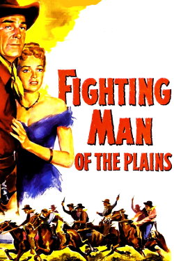Fighting Man of the Plains (1949) Fighting Man of the Plains (1949)