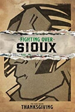 Fighting Over Sioux (2020)