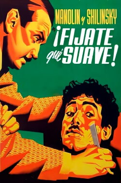 ¡Fíjate qué suave! (1948)