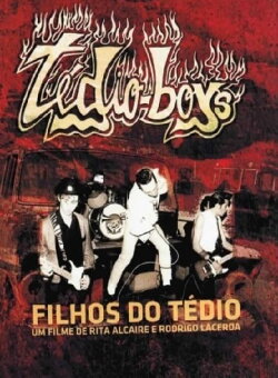 Filhos do Tédio (2006)