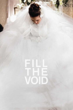 Fill the Void (2012) Fill the Void (2012)