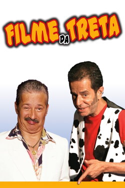 Filme da Treta (2006) Filme da Treta (2006)