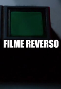 Filme Reverso (2017) Filme Reverso (2017)