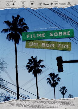 Filme Sobre um Bom Fim (2015) Filme Sobre um Bom Fim (2015)