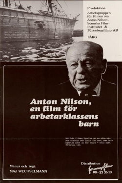 Filmen om Anton Nilson. Till arbetarklassens barn (1980) Filmen om Anton Nilson. Till arbetarklassens barn (1980)