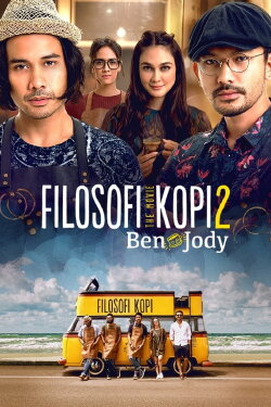 Filosofi Kopi 2: Ben & Jody (2017) Filosofi Kopi 2: Ben & Jody (2017)