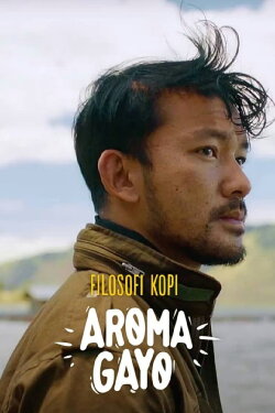 Filosofi Kopi: Aroma Gayo (2020) Filosofi Kopi: Aroma Gayo (2020)