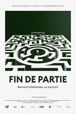Fin de partie : Bernard Challandes: un portrait (2020)