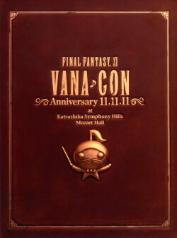 FINAL FANTASY XI Vana♪Con Anniversary 11.11.11 (2012)