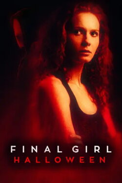 Final Girl: Halloween (2024) Final Girl: Halloween (2024)