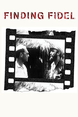 Finding Fidel: The Journey of Erik Durschmied (2010)