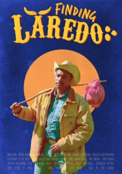 Finding Laredo (2021)