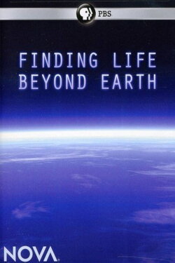 Finding Life Beyond Earth (2011)