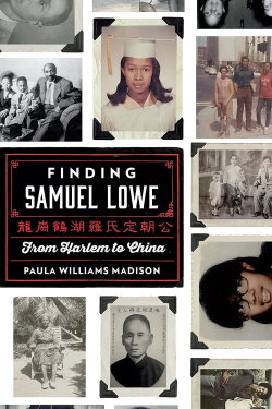Finding Samuel Lowe: From Harlem to China (2014)