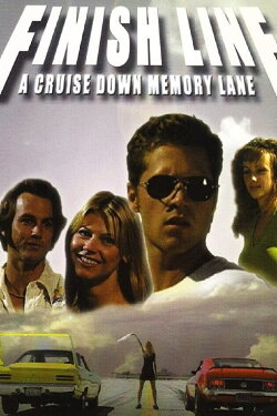 Finish Line: A Cruise Down Memory Lane (2005) Finish Line: A Cruise Down Memory Lane (2005)