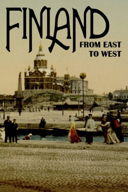 Finland from East to West (2017) Finland from East to West (2017)