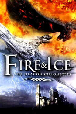 Fire and Ice: The Dragon Chronicles (2008) Fire and Ice: The Dragon Chronicles (2008)