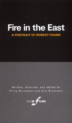 Fire in the East: A Portrait of Robert Frank (1986)