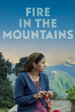 Fire in the Mountains (2022) Fire in the Mountains (2022)