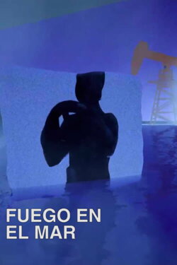 Fire in the Sea (2022) Fire in the Sea (2022)