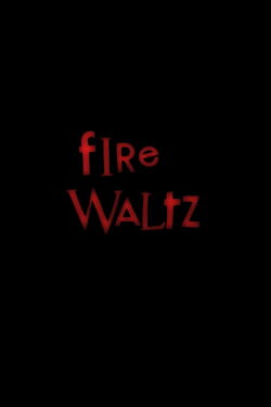 Fire Waltz (2011)