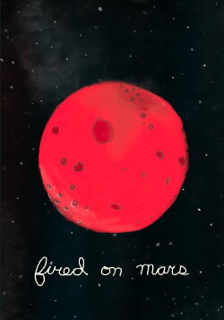 Fired on Mars (2016)