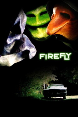Firefly (2005) Firefly (2005)