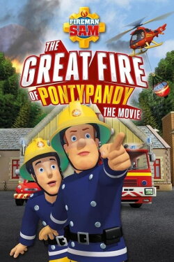 Fireman Sam: The Great Fire of Pontypandy (2010) Fireman Sam: The Great Fire of Pontypandy (2010)