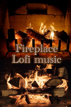 Fireplace Lofi Music (2022)