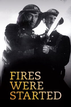 Fires Were Started (1943)