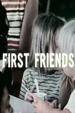 First Friends - Years Of Growth: Studies In Development (1973) First Friends - Years Of Growth: Studies In Development (1973)
