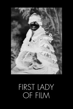 First Lady of Film (2016) First Lady of Film (2016)