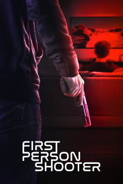 First Person Shooter (2022) First Person Shooter (2022)