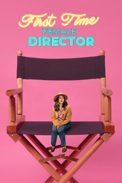 First Time Female Director (2023) First Time Female Director (2023)