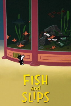 Fish and Slips (1962) Fish and Slips (1962)