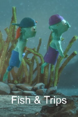 Fish & Trips (2024)