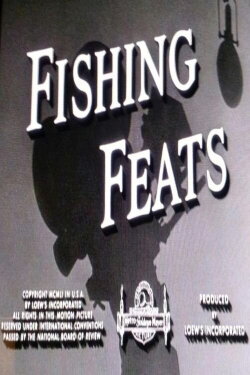 Fishing Feats (1951) Fishing Feats (1951)
