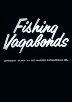 Fishing Vagabonds (1955) Fishing Vagabonds (1955)
