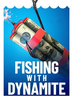 Fishing with Dynamite (2020)