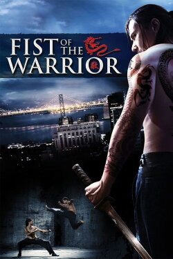 Fist of the Warrior (2007) Fist of the Warrior (2007)