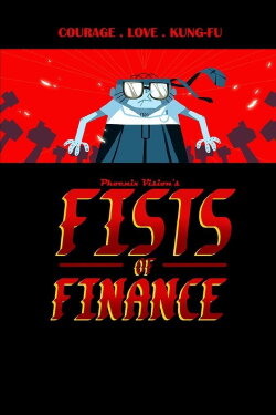 Fists of Finance (2013) Fists of Finance (2013)
